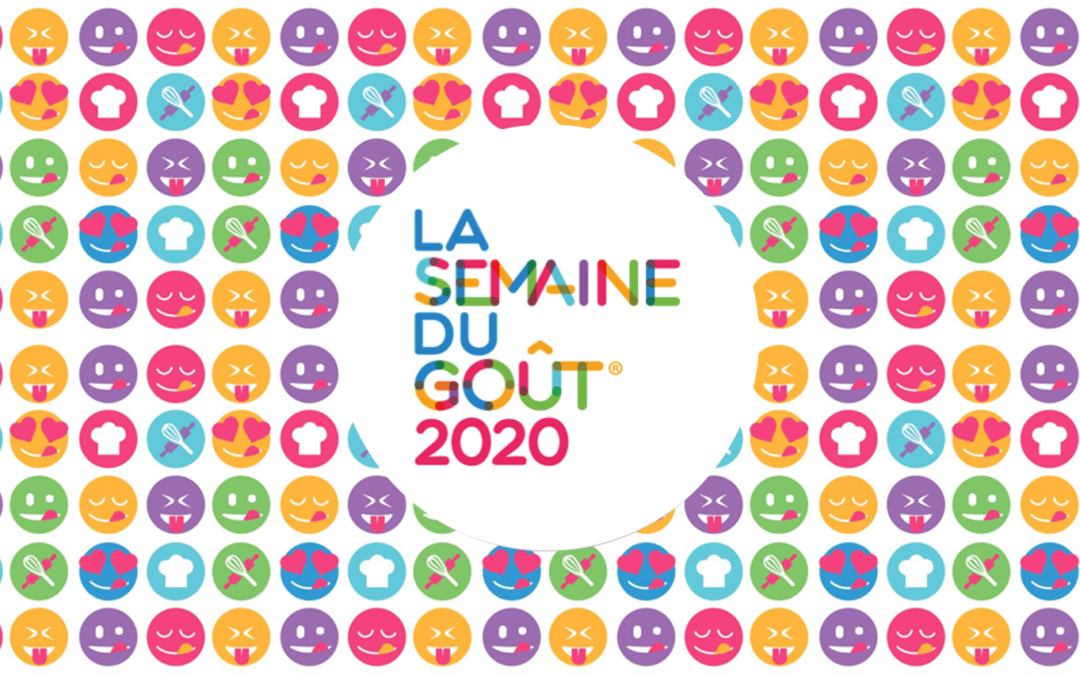 Semaine du Goût ! 12 au 18 octobre 2020